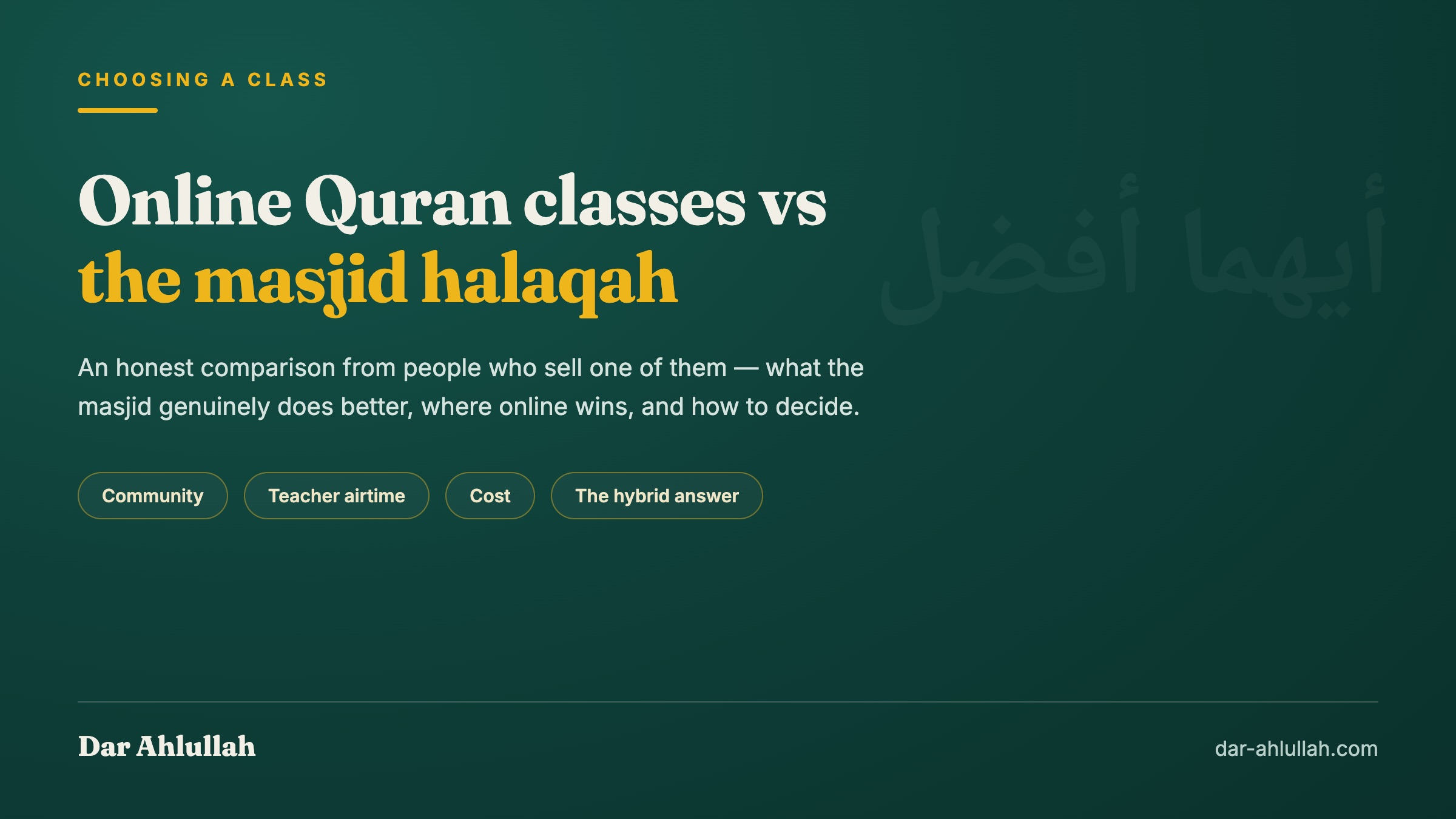 Online Quran classes vs masjid classes - an even-handed comparison of one-to-one online lessons and the local masjid weekend programme